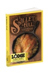 Lodge® A Skillet Full Cookbook